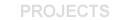 projects